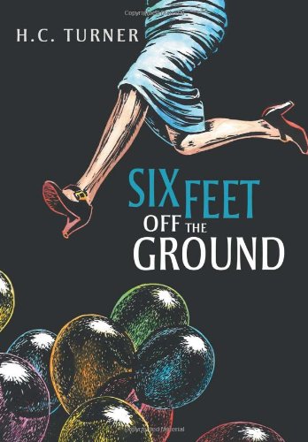 Six Feet off the Ground [Hardcover]