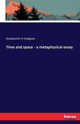 Time And Space - A Metaphysical Essay [Paperback]