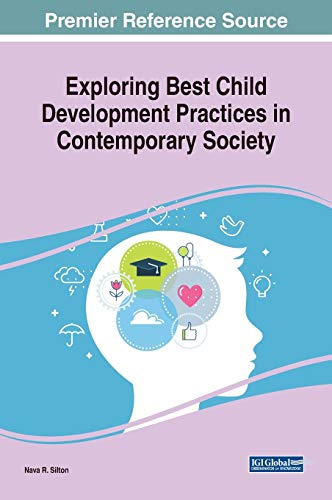 Exploring Best Child Development Practices in Contemporary Society [Hardcover]