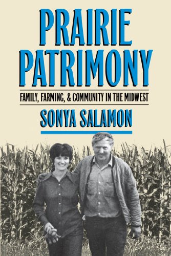 Prairie Patrimony Family, Farming, and Community in the Midwest [Paperback]