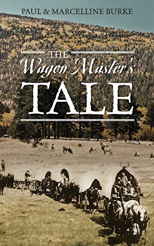 The Wagon Master's Tale [Paperback]