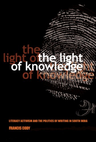 The Light Of Knowledge Literacy Activism And The Politics Of  Writing In South  [Paperback]