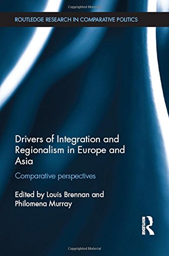 Drivers of Integration and Regionalism in Europe and Asia Comparative perspecti [Hardcover]