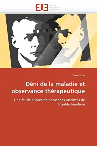 Dni De La Maladie Et Observance Thrapeutique Une tude Auprs De Personnes At [Paperback]
