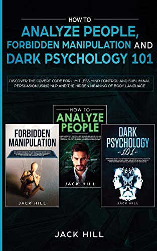 How to Analyze People, Forbidden Manipulation and Dark Psychology 101 Discover  [Paperback]