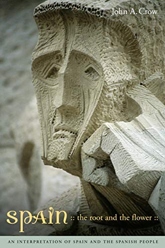 Spain, Third Edition The Root and the Flower An Interpretation of Spain and th [Paperback]