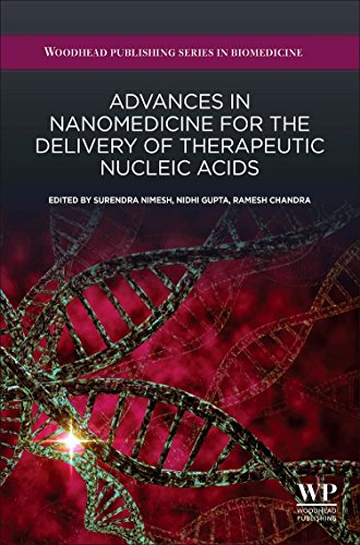 Advances in Nanomedicine for the Delivery of Therapeutic Nucleic Acids [Hardcover]