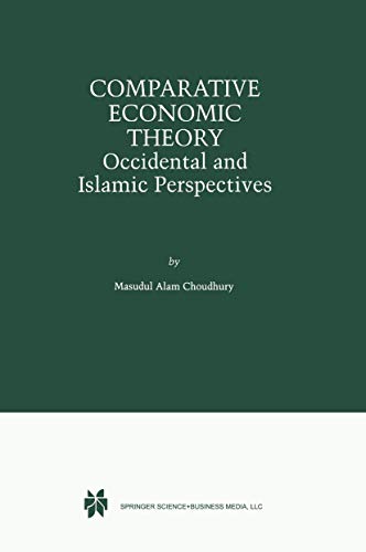 Comparative Economic Theory Occidental and Islamic Perspectives [Paperback]