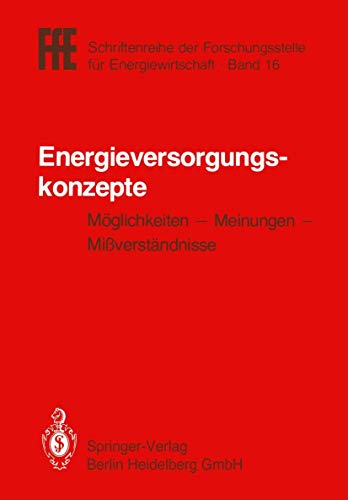 Energieversorgungskonzepte Mglichkeiten  Meinungen  Miverstndnisse [Paperback]