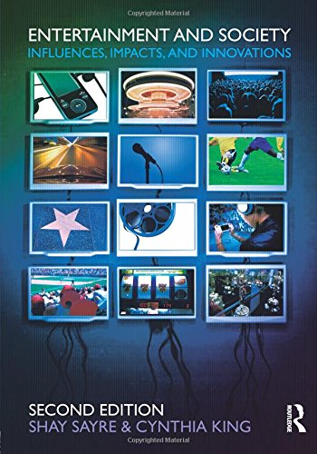 Entertainment and Society Influences, Impacts, and Innovations [Paperback]