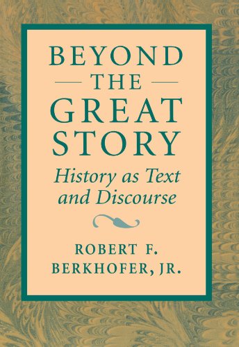 Beyond The Great Story History As Text And Discourse [Paperback]
