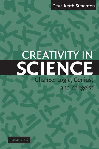Creativity in Science Chance, Logic, Genius, and Zeitgeist [Paperback]