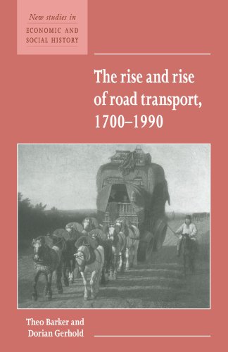 The Rise and Rise of Road Transport, 17001990 [Paperback]