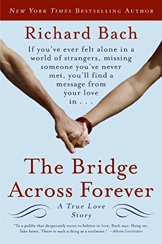 The Bridge Across Forever: A True Love Story [Paperback]