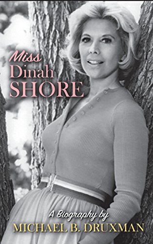 Miss Dinah Shore A Biography (hardback) [Hardcover]