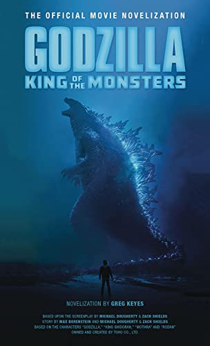 Godzilla King of the Monsters - The Official Movie Novelization [Paperback]
