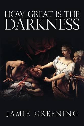 How Great Is The Darkness [Paperback]