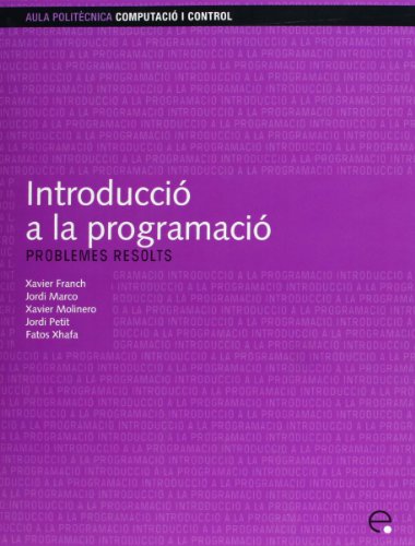 Introducci A La Programaci. Problemes Resolts (catalan Edition) [Paperback]