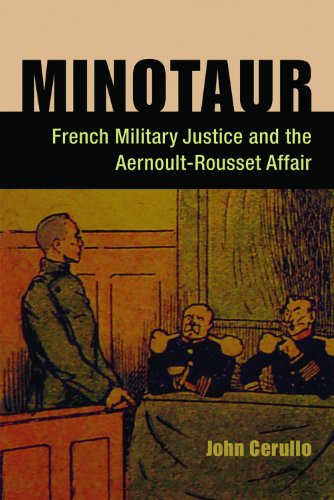 Minotaur French Military Justice and the Aernoult-Rousset Affair [Hardcover]