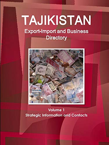 Tajikistan Export-Import Trade and Business Directory [Paperback]