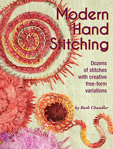 Modern Hand Stitching Dozens of stitches with creative free-form variations [Paperback]