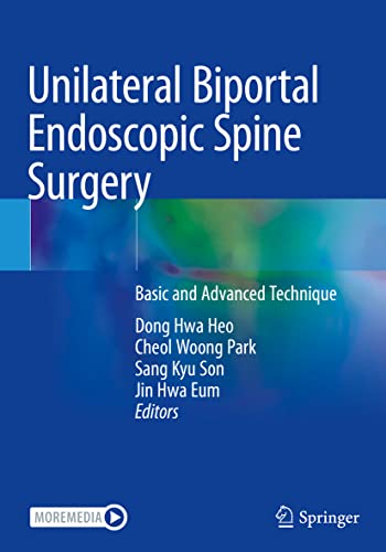 Unilateral Biportal Endoscopic Spine Surgery Basic and Advanced Technique [Paperback]