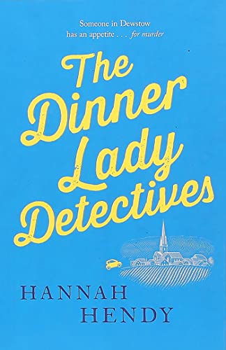 The Dinner Lady Detectives [Paperback]