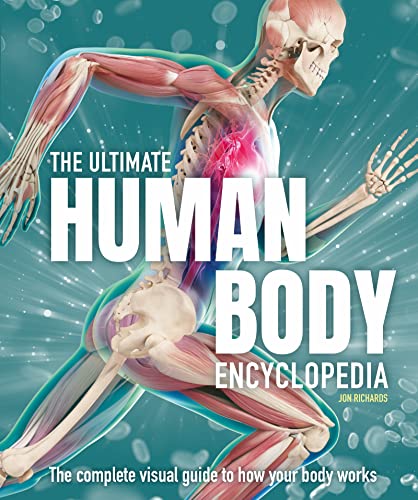 The Ultimate Human Body Encyclopedia The complete visual guide [Hardcover]
