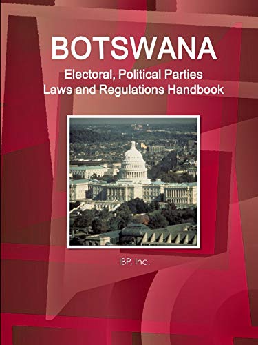 Botswana Electoral, Political Parties Laws and Regulations Handbook - Strategic  [Paperback]