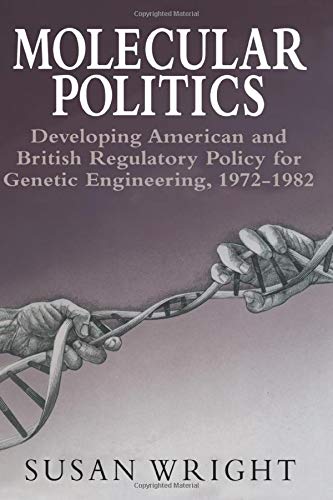 Molecular Politics Developing American and British Regulatory Policy for Geneti [Paperback]