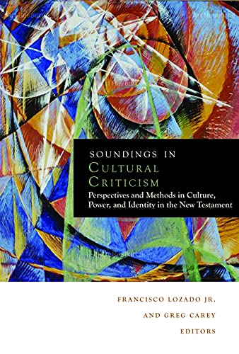 Soundings in Cultural Criticism Perspectives and Methods in Culture, Power, and [Paperback]