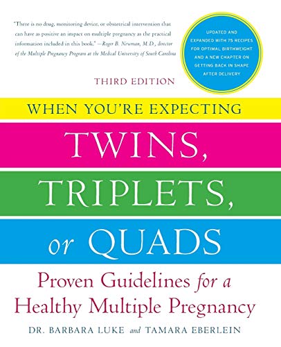 When You're Expecting Twins, Triplets, or Quads 3rd Edition Proven Guidelines f [Paperback]