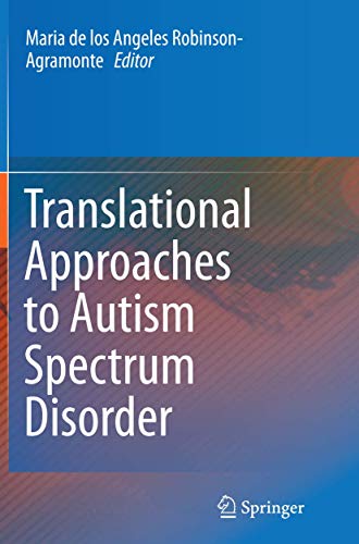 Translational Approaches to Autism Spectrum Disorder [Paperback]