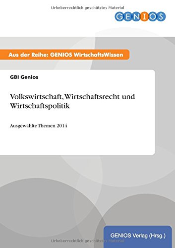 Volkswirtschaft, Wirtschaftsrecht Und Wirtschaftspolitik (german Edition) [Paperback]