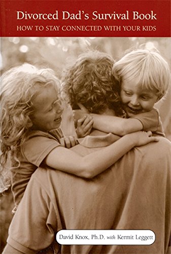 Divorced Dad's Survival Book How To Stay Connected With Your Kids [Paperback]