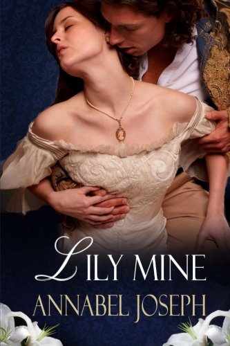 Lily Mine A Historical Fantasy [Paperback]