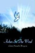 Ashes In The Wind [Hardcover]