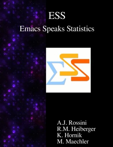 Ess Emacs Speaks Statistics [Paperback]