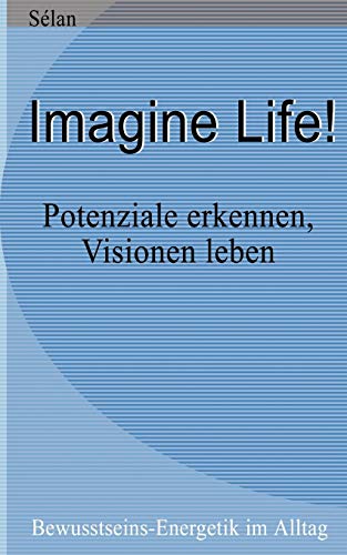 Imagine Life  [Paperback]