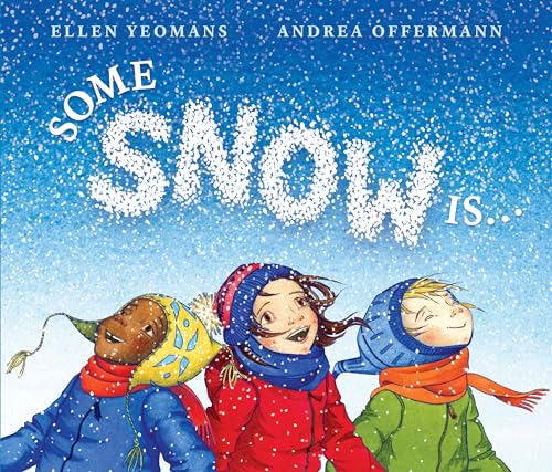 Some Snow Is... [Hardcover]