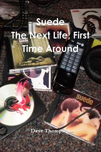 Suede  The Next Life, First Time Around [Paperback]