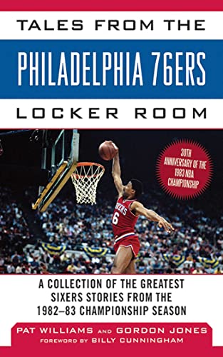 Tales from the Philadelphia 76ers Locker Room A Collection of the Greatest Sixe [Hardcover]