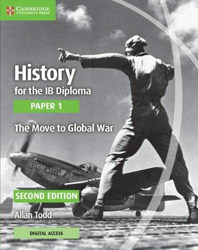 History for the IB Diploma Paper 1 The Move to Global War with Digital Access (2 [Mixed media product]