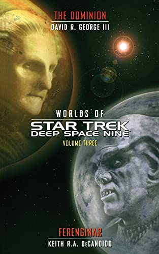 Star Trek Deep Space Nine Worlds of Deep Space Nine 3 Dominion and Ferengina [Paperback]