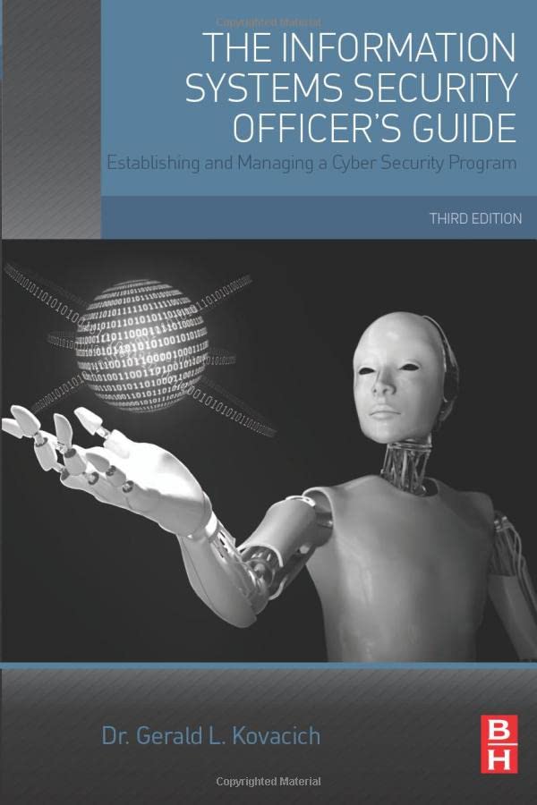 The Information Systems Security Officer's Guide Establishing and Managing a Cy [Paperback]