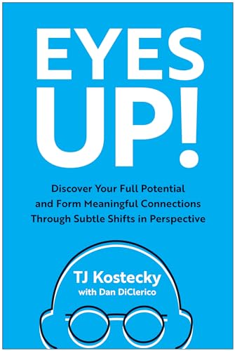 Eyes Up Discover Your Full Potential and Form Meaningful Connections Through S [Hardcover]