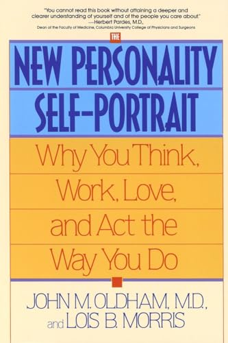 The New Personality Self-Portrait Why You Think, Work, Love and Act the Way You [Paperback]
