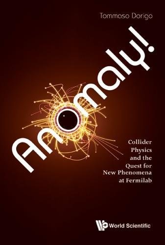 Anomaly Collider Physics And The Quest For New Phenomena At Fermilab [Hardcover]