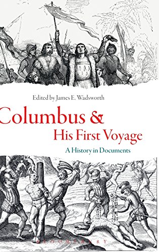 Columbus and His First Voyage A History in Documents [Hardcover]