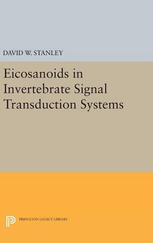 Eicosanoids in Invertebrate Signal Transduction Systems [Hardcover]